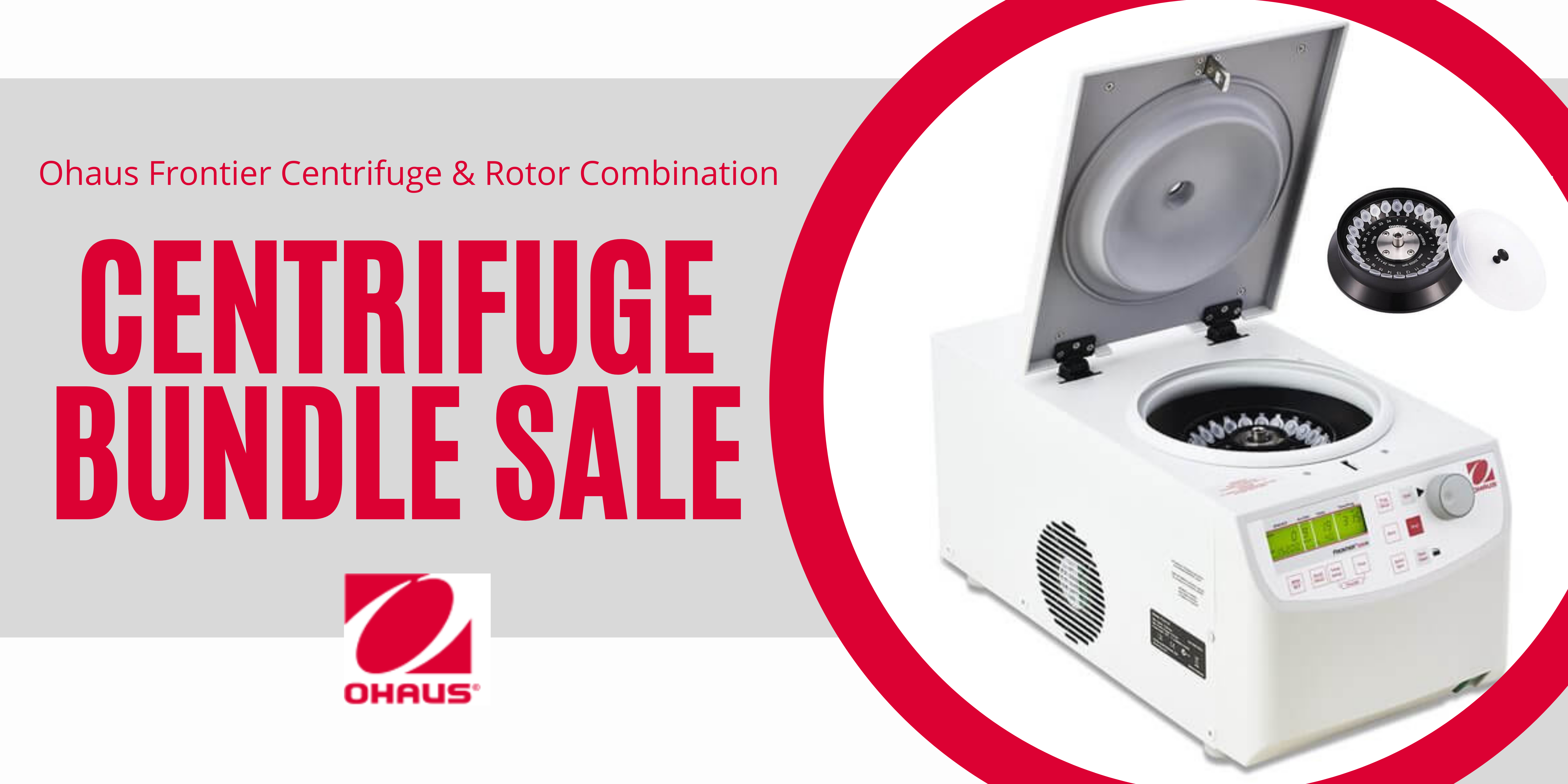 Save up to 40% on Ohaus Centrifuge and Rotor Bundles